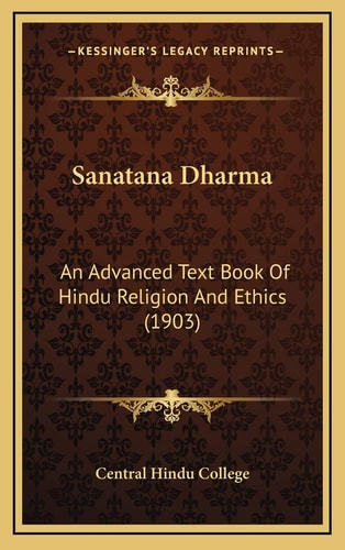 Sanatana Dharma: An Advanced Text Book Of Hindu Religion And Ethics (1903)