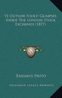 Ye Outside Fools! Glimpses Inside The London Stock Exchange (1877)