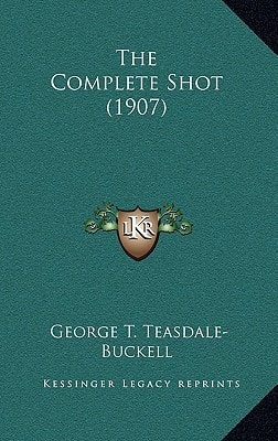 The Complete Shot (1907)