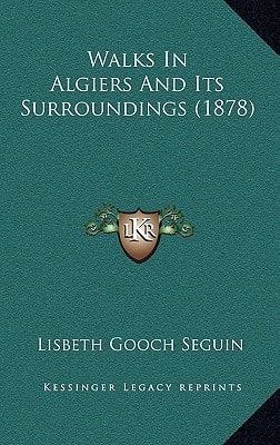 Walks In Algiers And Its Surroundings (1878)