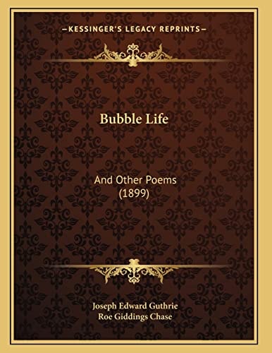 Bubble Life: And Other Poems (1899)