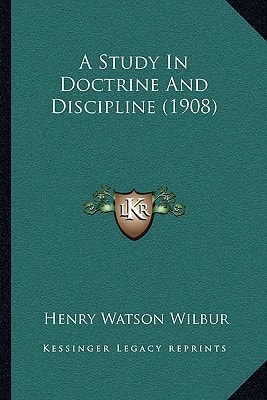 A Study In Doctrine And Discipline (1908)