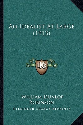 An Idealist At Large (1913)