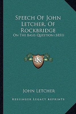 Speech Of John Letcher, Of Rockbridge: On The Basis Question (1851)