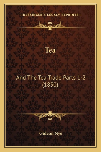 Tea: And The Tea Trade Parts 1-2 (1850)