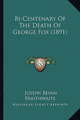 Bi-Centenary Of The Death Of George Fox (1891)