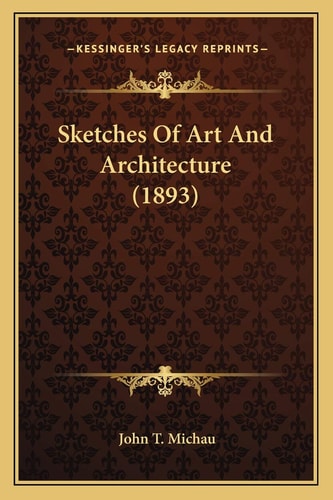 Sketches Of Art And Architecture (1893)