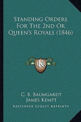 Standing Orders For The 2nd Or Queen's Royals (1846)