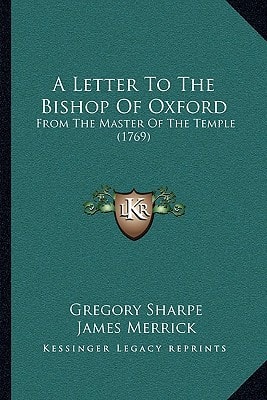 A Letter To The Bishop Of Oxford: From The Master Of The Temple (1769)