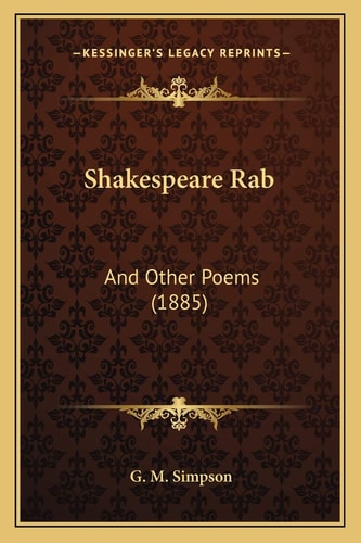 Shakespeare Rab: And Other Poems (1885)