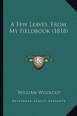 A Few Leaves, From My Fieldbook (1818)