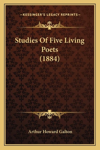 Studies Of Five Living Poets (1884)