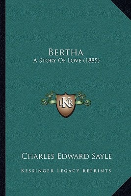 Bertha: A Story Of Love (1885)