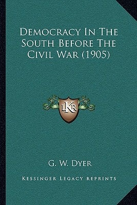 Democracy In The South Before The Civil War (1905)