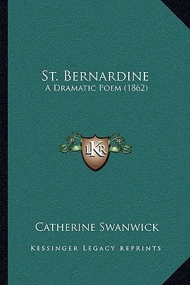 St. Bernardine: A Dramatic Poem (1862)