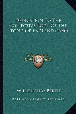 Dedication To The Collective Body Of The People Of England (1780)
