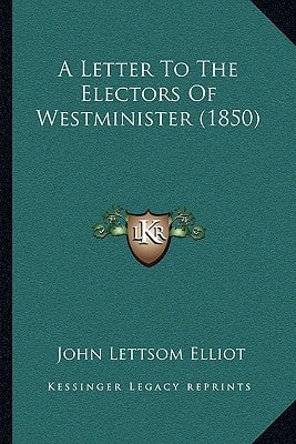 A Letter To The Electors Of Westminister (1850)