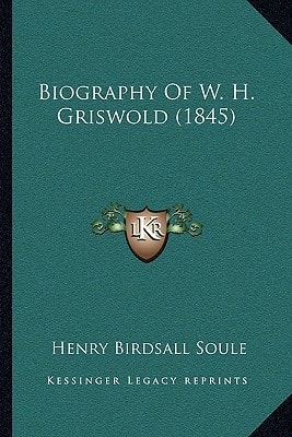 Biography Of W. H. Griswold (1845)