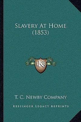 Slavery At Home (1853)