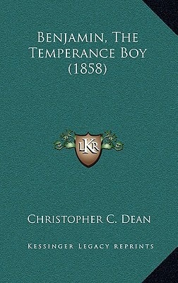 Benjamin, The Temperance Boy (1858)