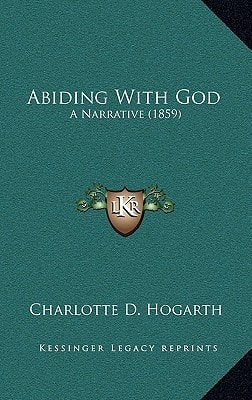 Abiding With God: A Narrative (1859)