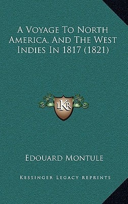 A Voyage To North America, And The West Indies In 1817 (1821)