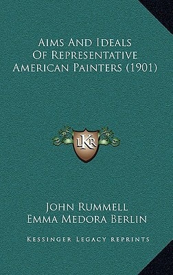 Aims And Ideals Of Representative American Painters (1901)