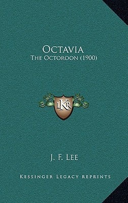 Octavia: The Octoroon (1900)