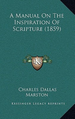 A Manual On The Inspiration Of Scripture (1859)