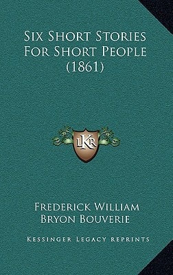Six Short Stories For Short People (1861)