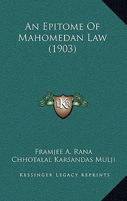 An Epitome Of Mahomedan Law (1903)