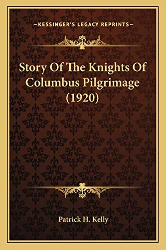 Story Of The Knights Of Columbus Pilgrimage (1920)