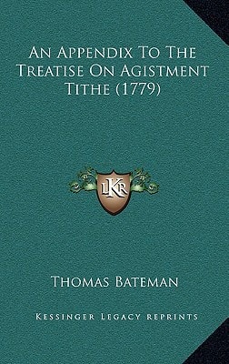 An Appendix To The Treatise On Agistment Tithe (1779)