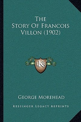 The Story Of Francois Villon (1902)