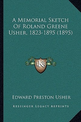 A Memorial Sketch Of Roland Greene Usher, 1823-1895 (1895)