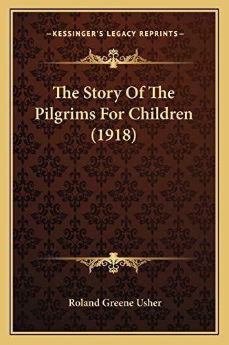 The Story Of The Pilgrims For Children (1918)