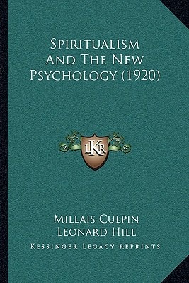 Spiritualism And The New Psychology (1920)