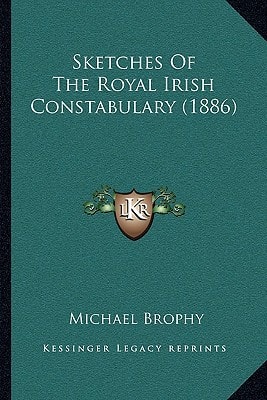 Sketches Of The Royal Irish Constabulary (1886)
