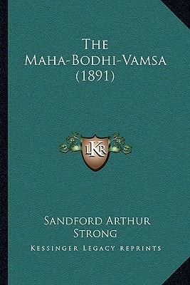 The Maha-Bodhi-Vamsa (1891)
