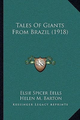 Tales Of Giants From Brazil (1918)