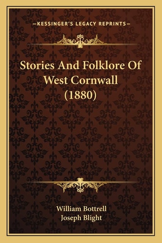 Stories And Folklore Of West Cornwall (1880)