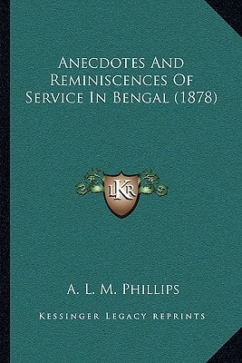 Anecdotes And Reminiscences Of Service In Bengal (1878)