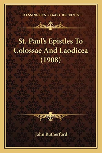 St. Paul's Epistles To Colossae And Laodicea (1908)