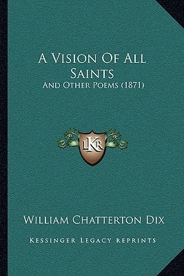 A Vision Of All Saints: And Other Poems (1871)