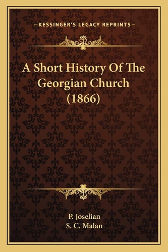 A Short History Of The Georgian Church (1866)