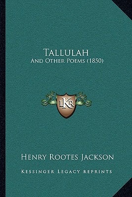 Tallulah: And Other Poems (1850)