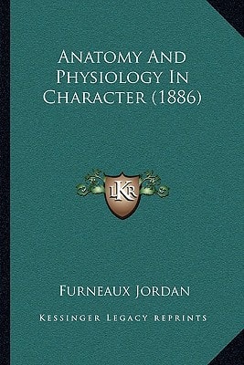 Anatomy And Physiology In Character (1886)