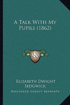 A Talk With My Pupils (1862)