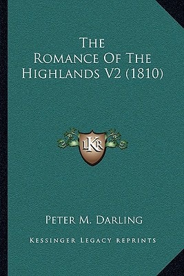 The Romance Of The Highlands V2 (1810)