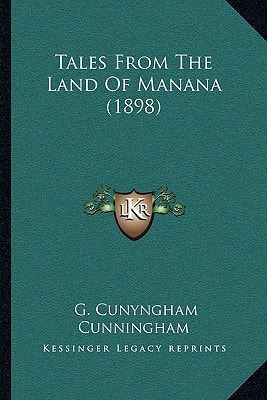 Tales From The Land Of Manana (1898)